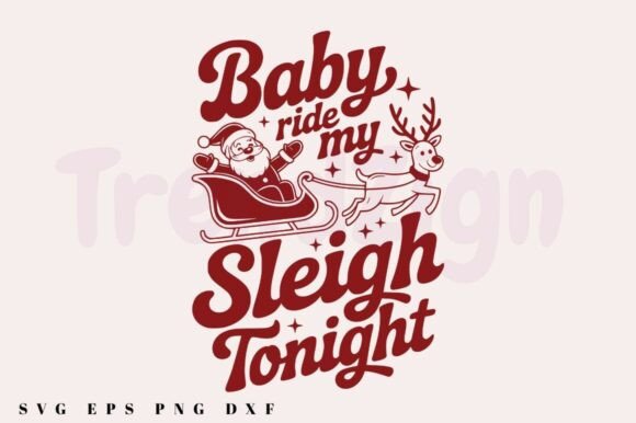 Baby Ride My Sleigh Tonight SVG PNG: A Designer’s Real-World Review