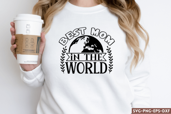 Best Mom in the World SVG Review
