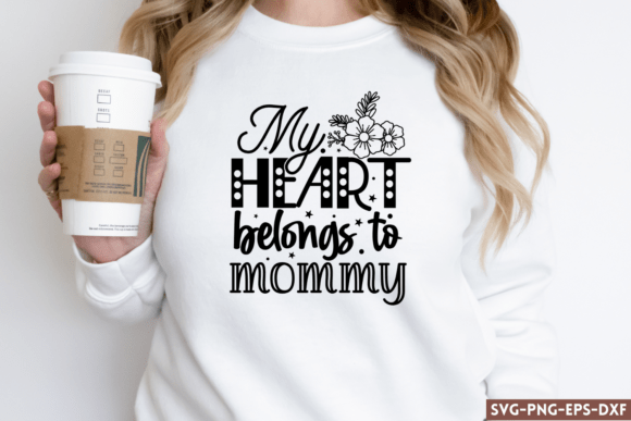 My Heart Belongs to Mommy SVG: A Designer’s Real-World Review