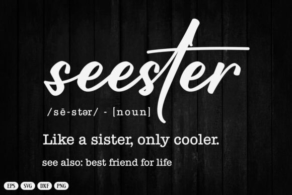 Seester Definition SVG: A Sister Design That Stands Out